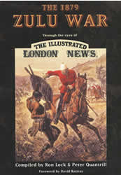 'The Zulu War Through the eyes of 'The Illustrated LONDON NEWS'