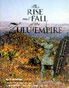 The Rise and Fall of the Zulu Empire 1979